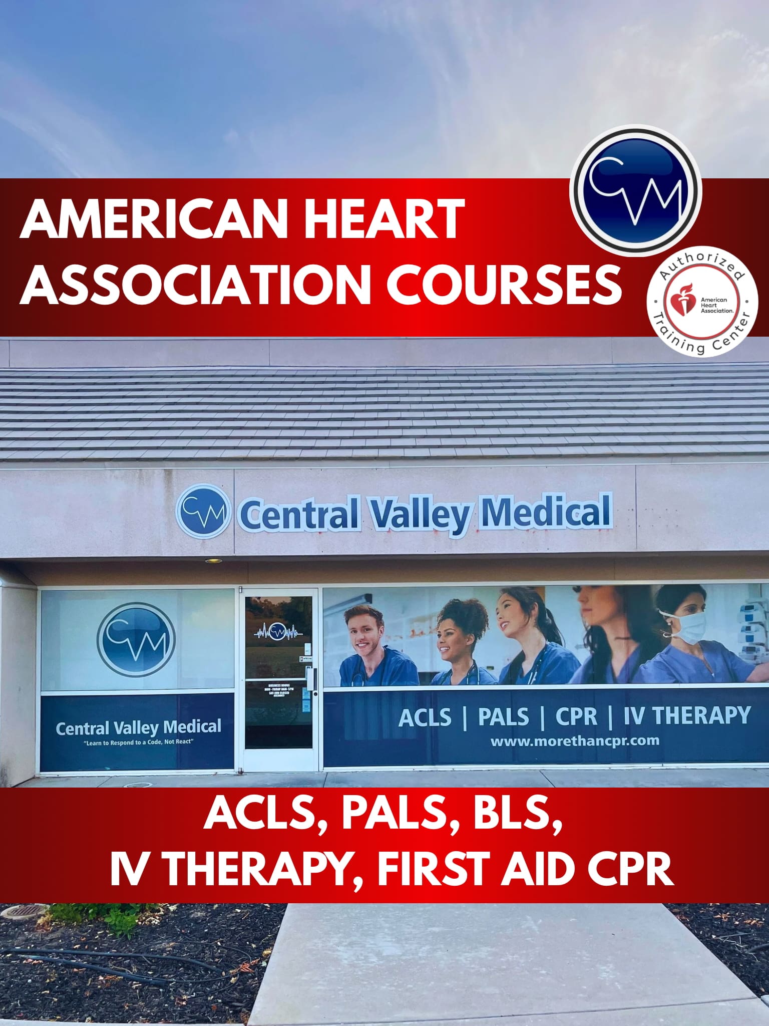 ACLS, PALS, BLS, IV THERAPY, FIRST AID CPR | Central Valley Medical ...